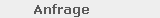 Anfrage